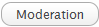 [ Moderation ]