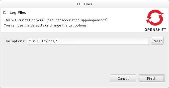 In the OpenShift Explorer tab, expand the connection. Right-click the application name and click Tail files. Alternatively, right-click the server adapter of the application in the Servers tab and click OpenShift→Tail files. The Tail Log Files window opens, with either the default retrieval syntax or last used syntax for this application in the Tail options field. To change the retrieval command, in the Tail options field type the appropriate syntax. To specify the gears for which to show the server logs, from the Cartridges table select the check boxes of the appropriate gears. Click Finish for OpenShift to retrieve the output, which is displayed in a different Console tab for each gear.