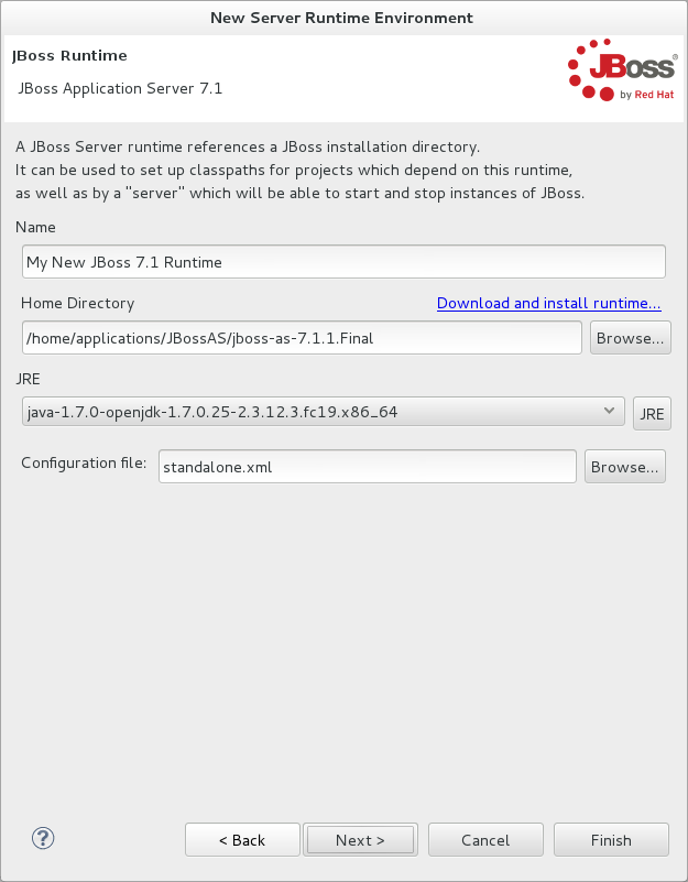 In the Name field, type a name by which to identify the server runtime environment within the IDE. In the Home Directory field, type the path of the installed application server or click Browse to navigate to the location. From the JRE list, select the JRE to use with the application server. In the Configuration file field, type the path of the application server configuration file or click Browse to navigate to the location. Note that the path of the application server configuration file is relative to Home Directory/standalone/configuration/, where Home Directory is specified in the Home Directory field.