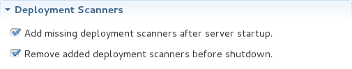 This section enables you to customize the behavior of deployment scanners, which detect the applications deployed to a server. You can manage deployment scanners or allow the IDE to do it for you. The management options available are Add missing deployment scanners after server startup and Remove added deployment scanners before shutdown.