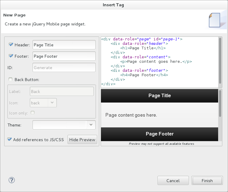 For widgets with attributes that can be customized, a widget wizard opens allowing you to input attribute information. Once complete, click Finish and the code snippet is inserted into the file.