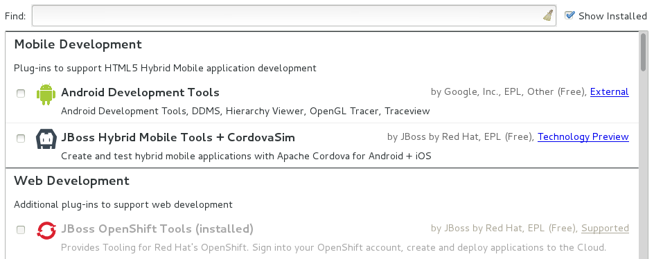 To view installed plug-ins, select the Show Installed check box. The installed plug-ins are listed in the table as disabled.