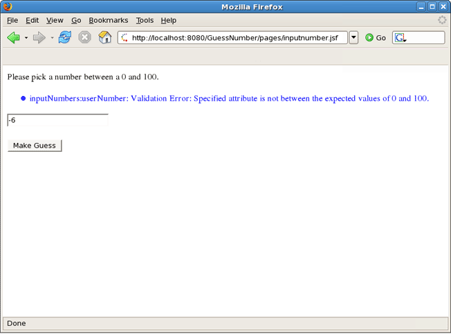 Your Input is Validated and an Error Message is Displayed if Invalid Input was Entered