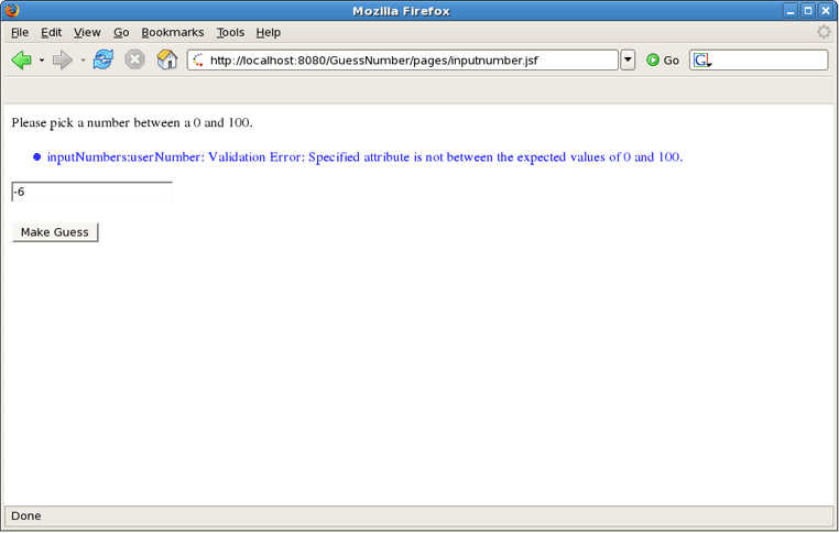 Your Input is Validated and an Error Message is Displayed if Invalid Input was Entered