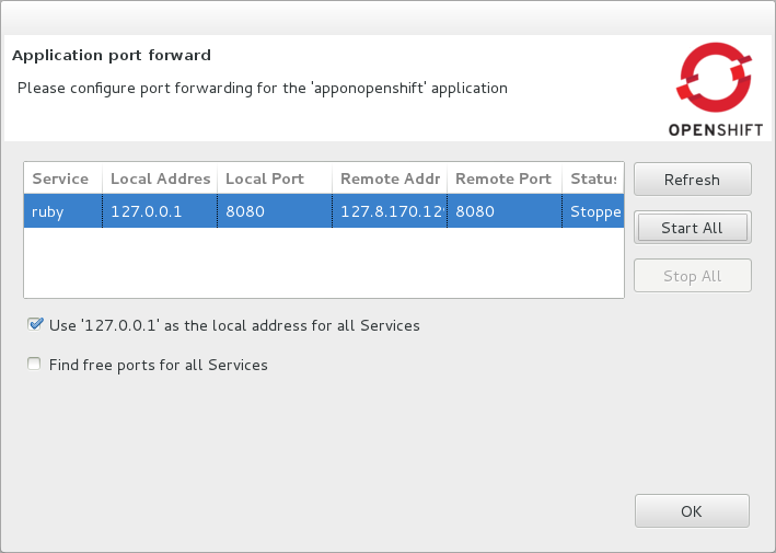In the OpenShift Explorer view, right-click the application name and click Port forwarding. Alternatively, in the Servers view right-click the server adapter of the application and click OpenShift→Port forwarding.